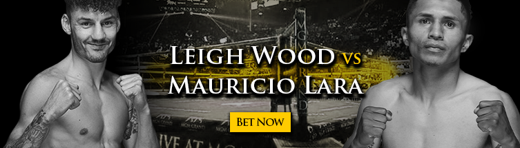 Leigh Wood vs. Mauricio Lara Boxing Odds